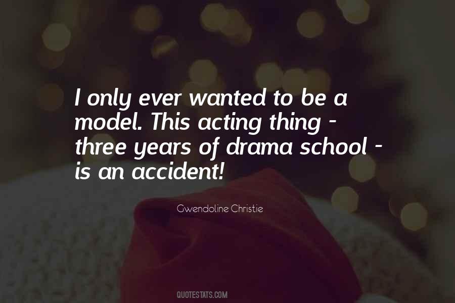 Acting Drama Quotes #581683