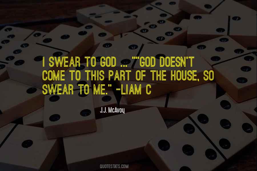 I Swear To God Quotes #1023041