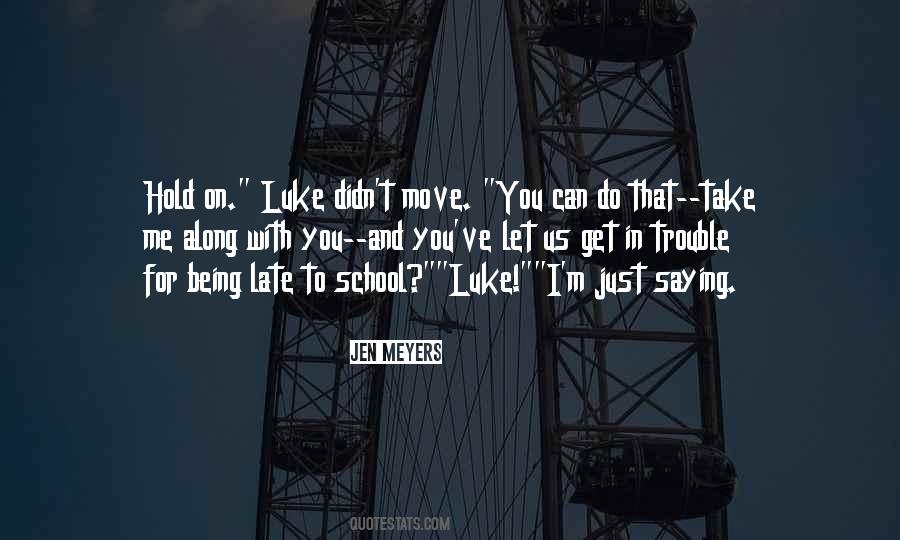 Move In With Me Quotes #98748