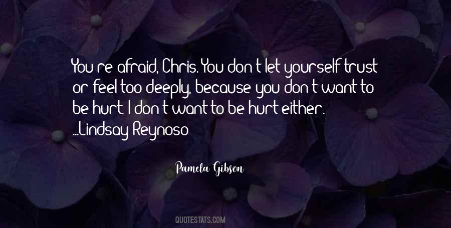 Feel Too Deeply Quotes #983456