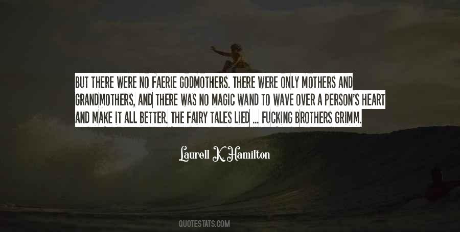 Grandmothers Are The Best Quotes #447922