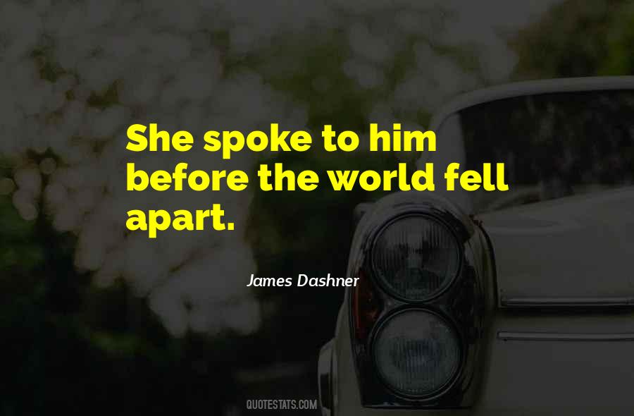 World Fell Apart Quotes #1111994