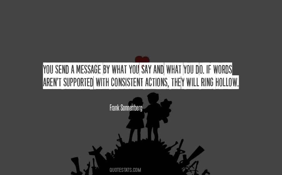 What You Say And What You Do Quotes #1463211