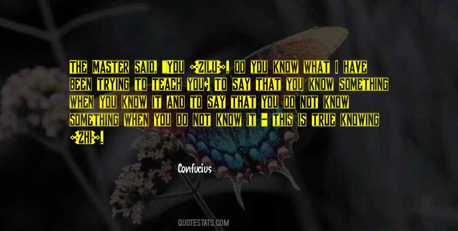 What You Say And What You Do Quotes #308700