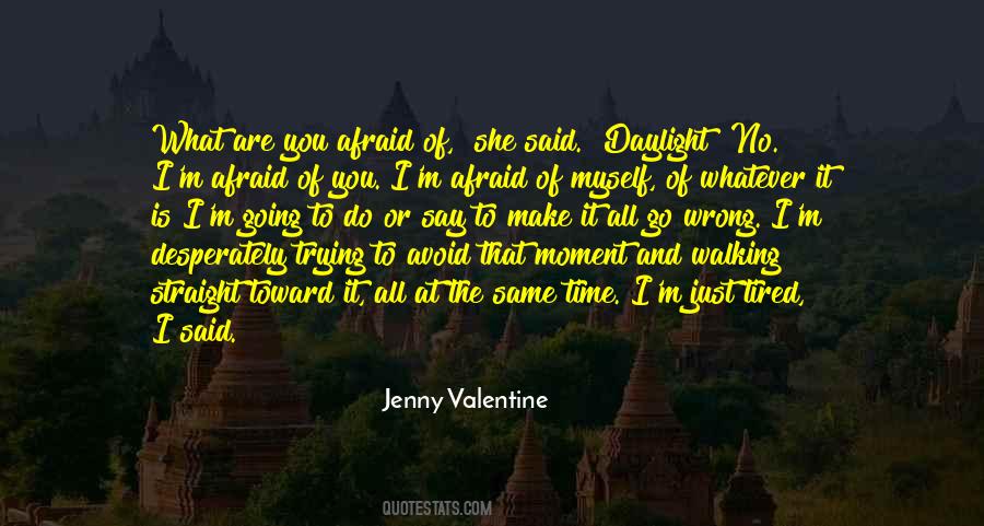 What You Say And What You Do Quotes #494158