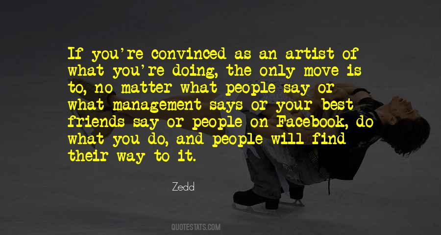 What You Say And What You Do Quotes #601446