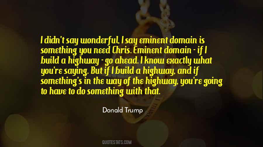 What You Say And What You Do Quotes #664748