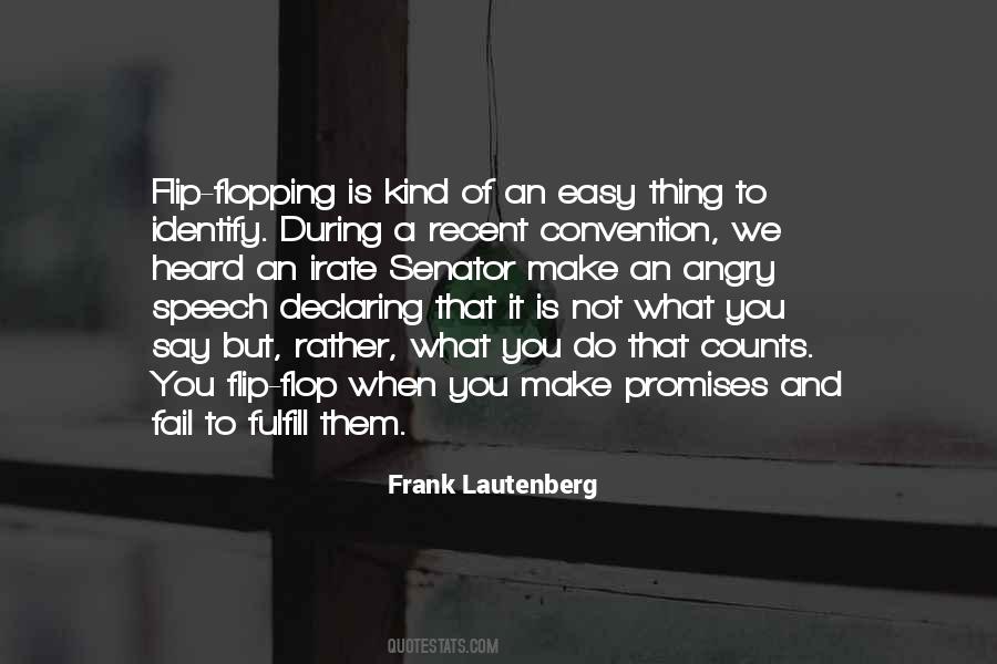What You Say And What You Do Quotes #832683