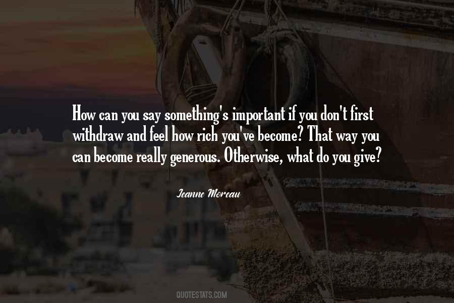 What You Say And What You Do Quotes #869243