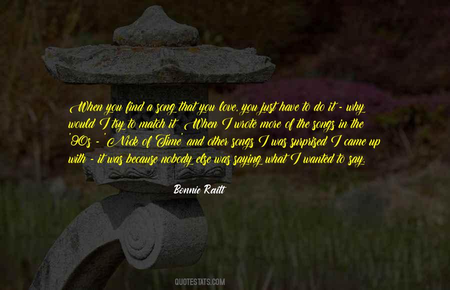 What You Say And What You Do Quotes #882338