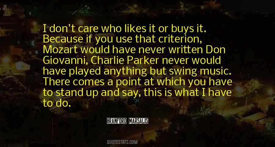 What You Say And What You Do Quotes #894770