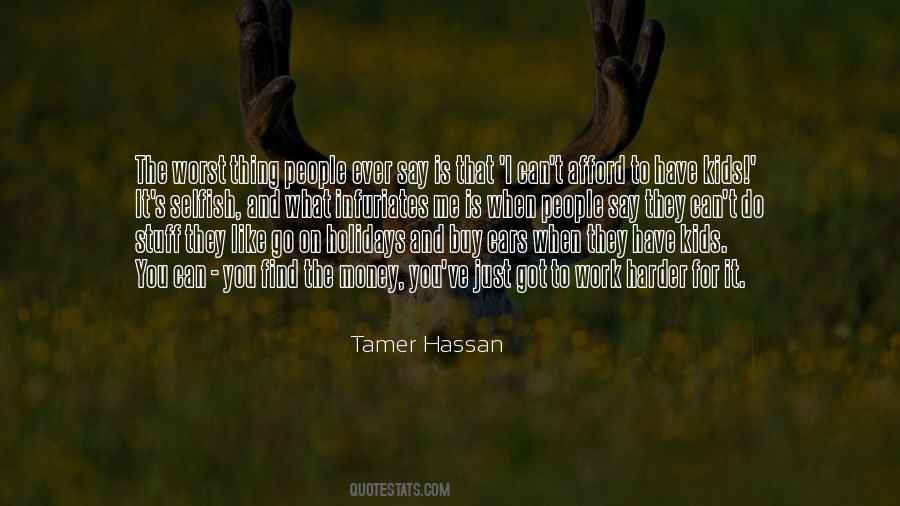 What You Say And What You Do Quotes #953337