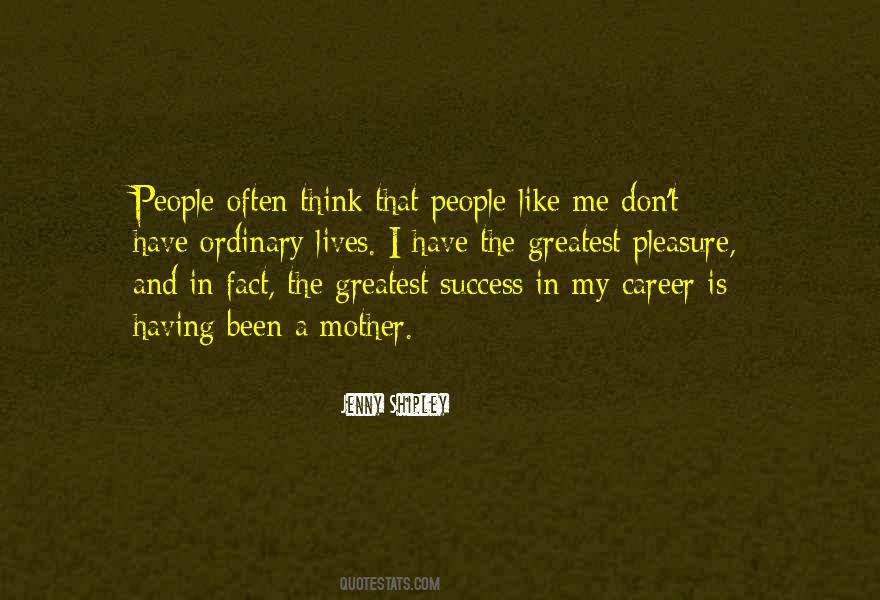 Quotes About Having A Career #28338