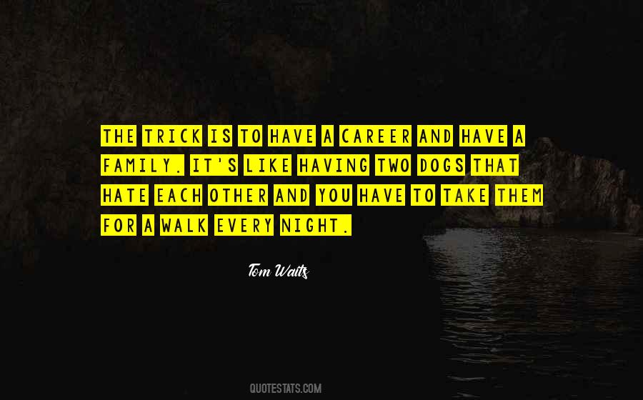 Quotes About Having A Career #285282