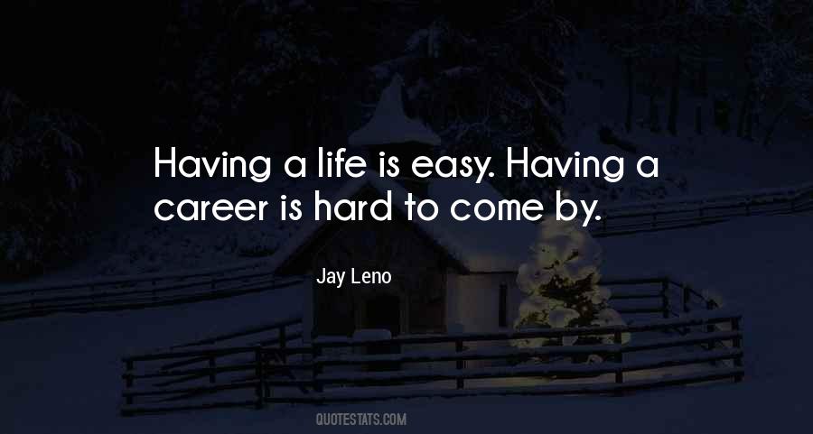 Quotes About Having A Career #340917