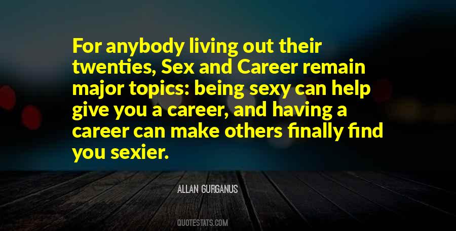 Quotes About Having A Career #671102