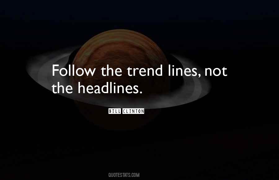 Follow Trends Quotes #1666949