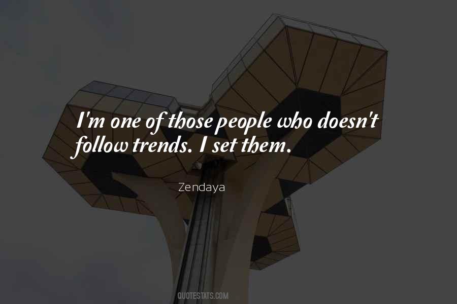 Follow Trends Quotes #1721939