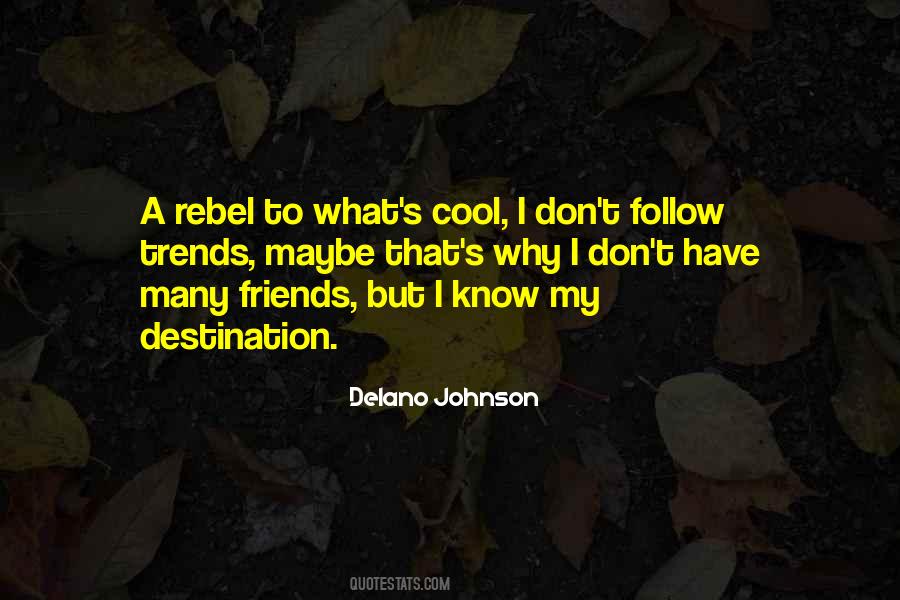 Follow Trends Quotes #418552