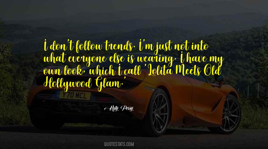 Follow Trends Quotes #634544