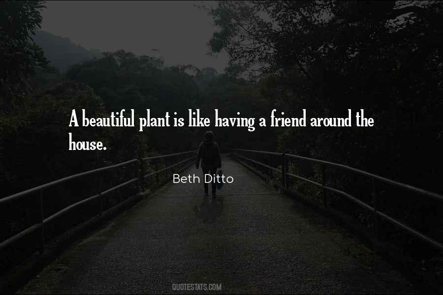 Quotes About Having A House #1569795