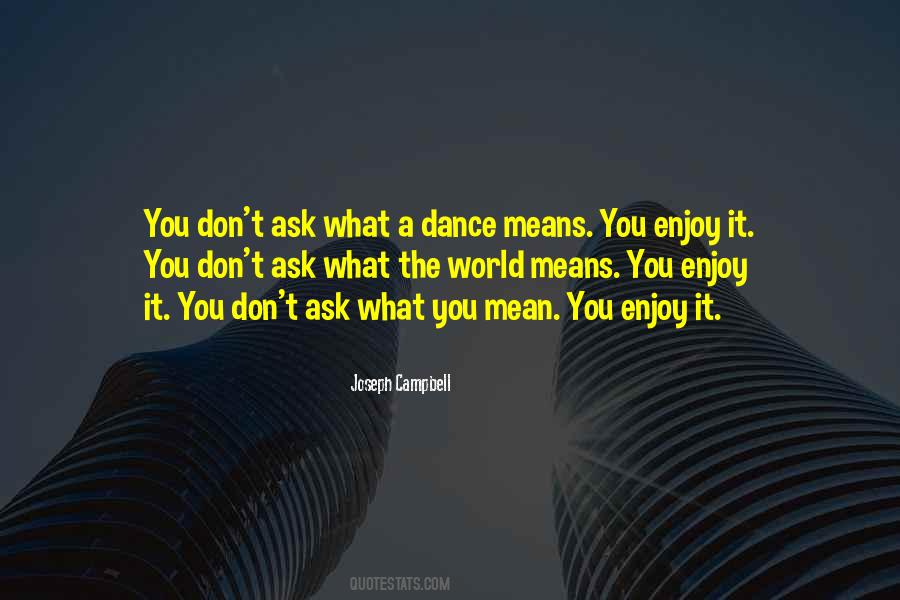 Quotes About The Joy Of Dancing #563239