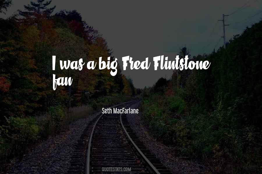 Flintstone Quotes #1217672