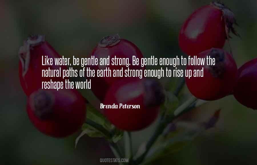 Gentle And Strong Quotes #1147129