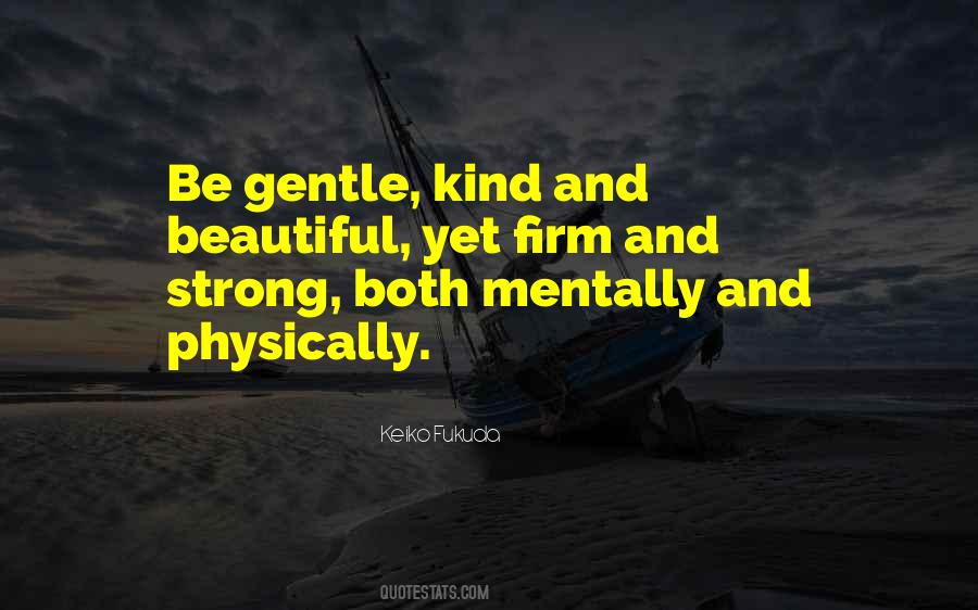 Gentle And Strong Quotes #525480