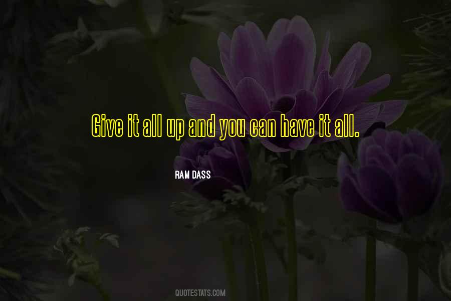 Give It All You Have Quotes #1642048