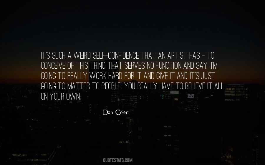 Give It All You Have Quotes #773793