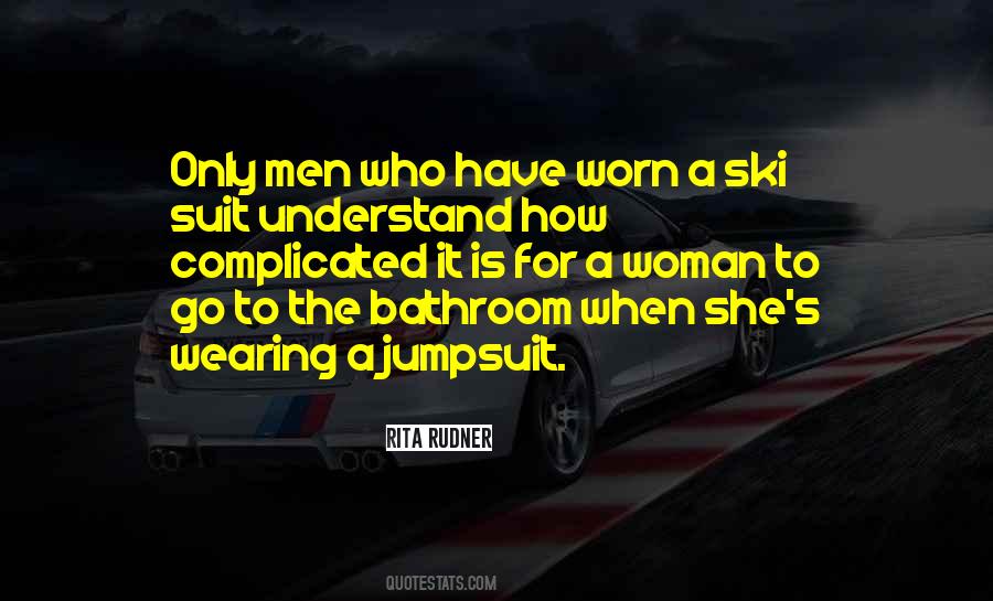 To Understand A Woman Quotes #1081393