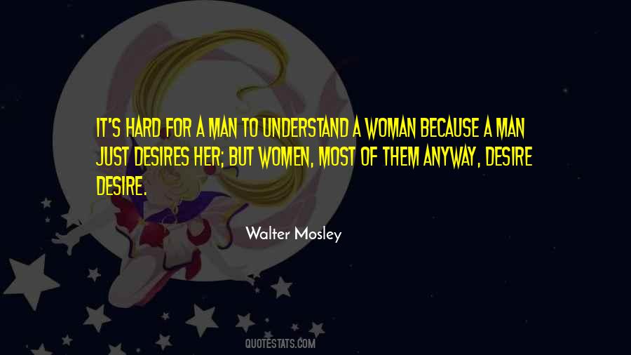 To Understand A Woman Quotes #1206183