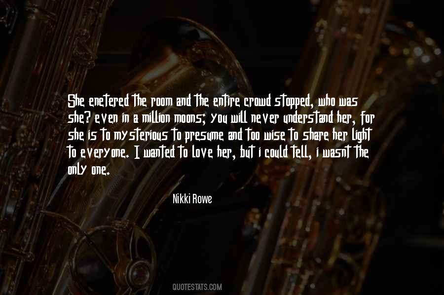 To Understand A Woman Quotes #1610816
