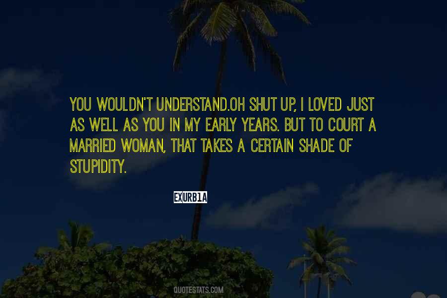 To Understand A Woman Quotes #255415