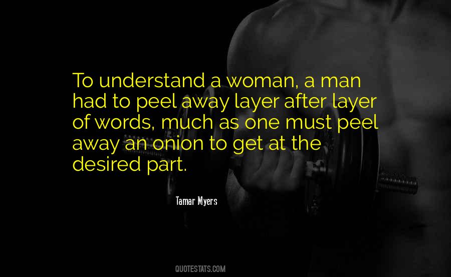 To Understand A Woman Quotes #273331