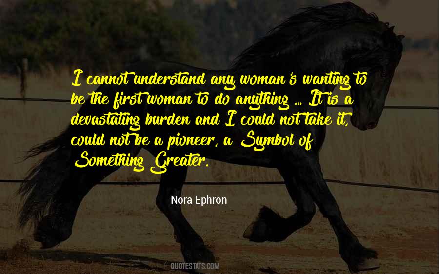 To Understand A Woman Quotes #931673