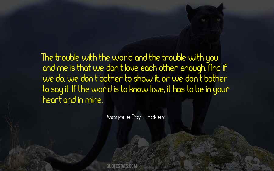 Trouble With You Quotes #1238077