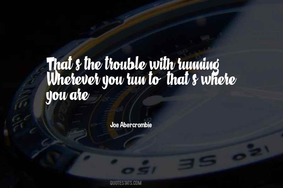 Trouble With You Quotes #126680