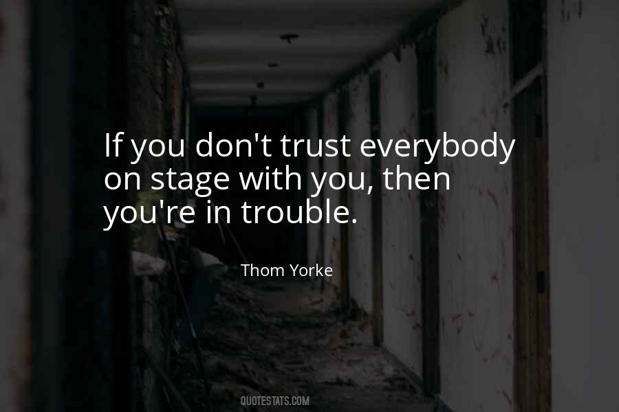 Trouble With You Quotes #155562