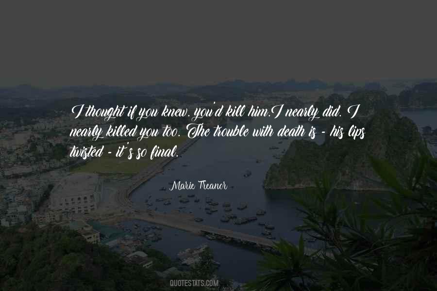 Trouble With You Quotes #185112