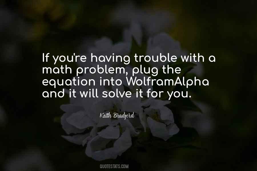 Trouble With You Quotes #19258