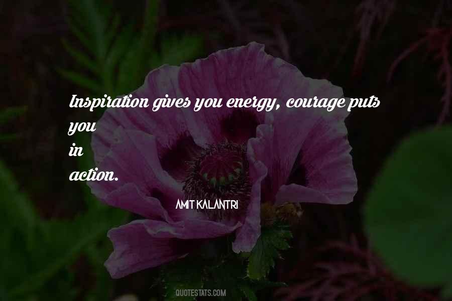 Courage Philosophy Quotes #1070504