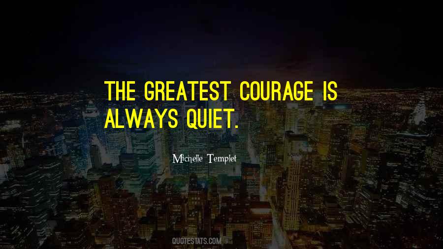 Courage Philosophy Quotes #609977