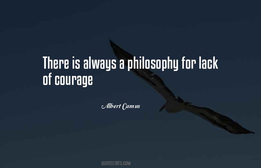Courage Philosophy Quotes #84256