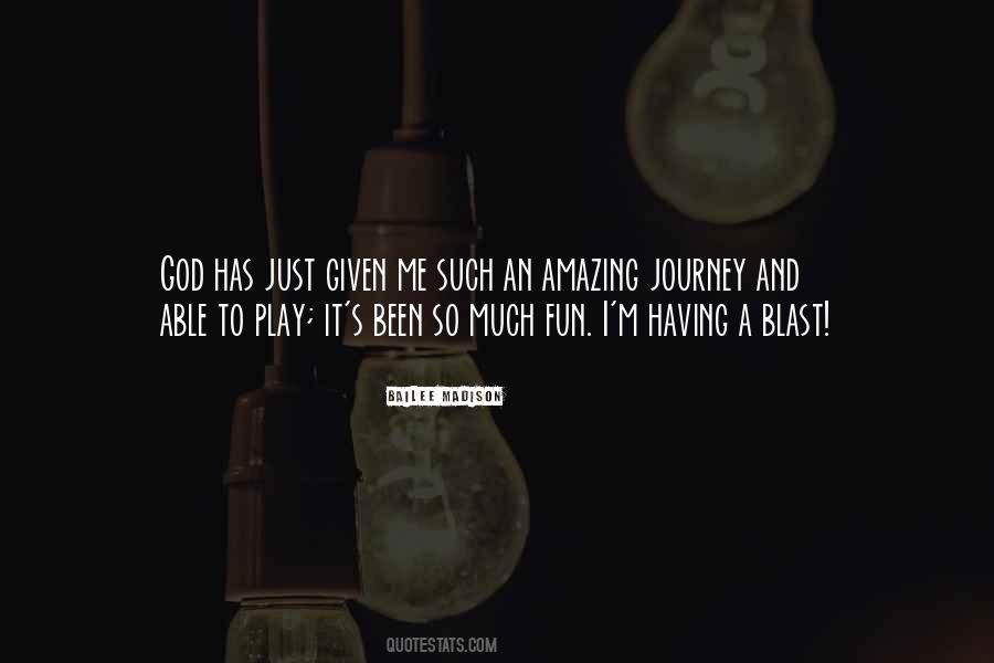 Quotes About Having A Blast #873601