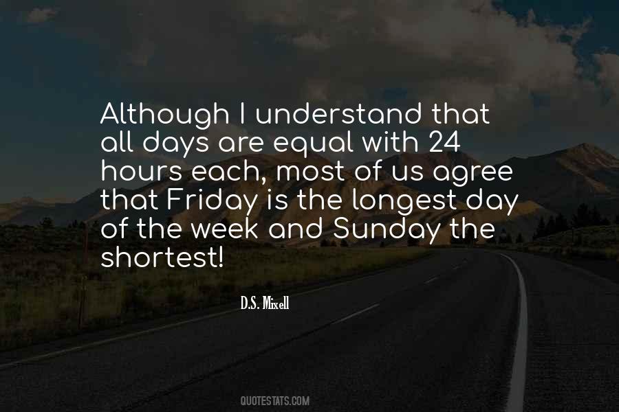 Quotes About The Shortest Day #1694007