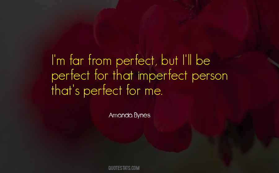 Far From Perfect Quotes #1596768
