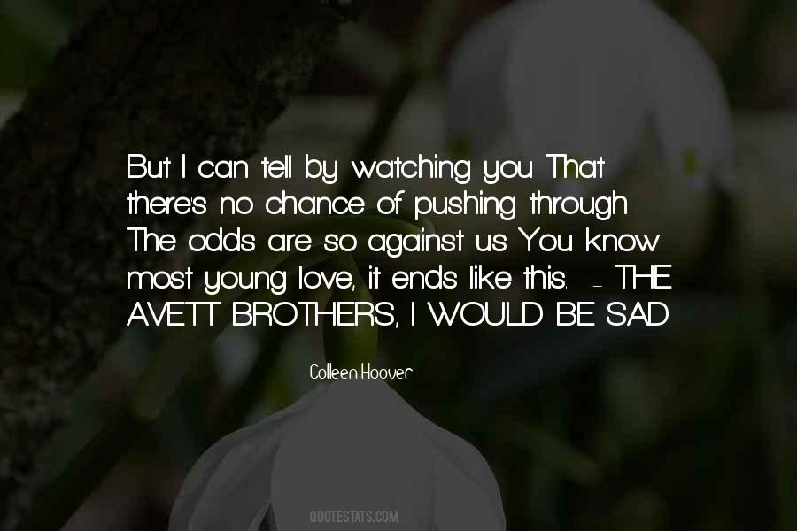 Love Of Brothers Quotes #491124