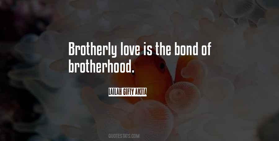 Love Of Brothers Quotes #630474